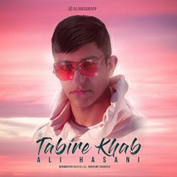 Ali Hasani – Tabire Khab